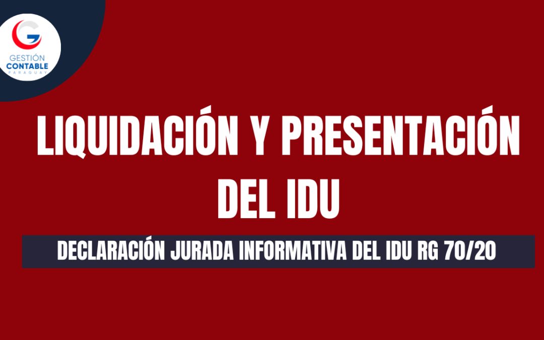 CURSO LIQUIDACIÓN Y PRESENTACIÓN DEL IDU (8HS DE ESTUDIO)