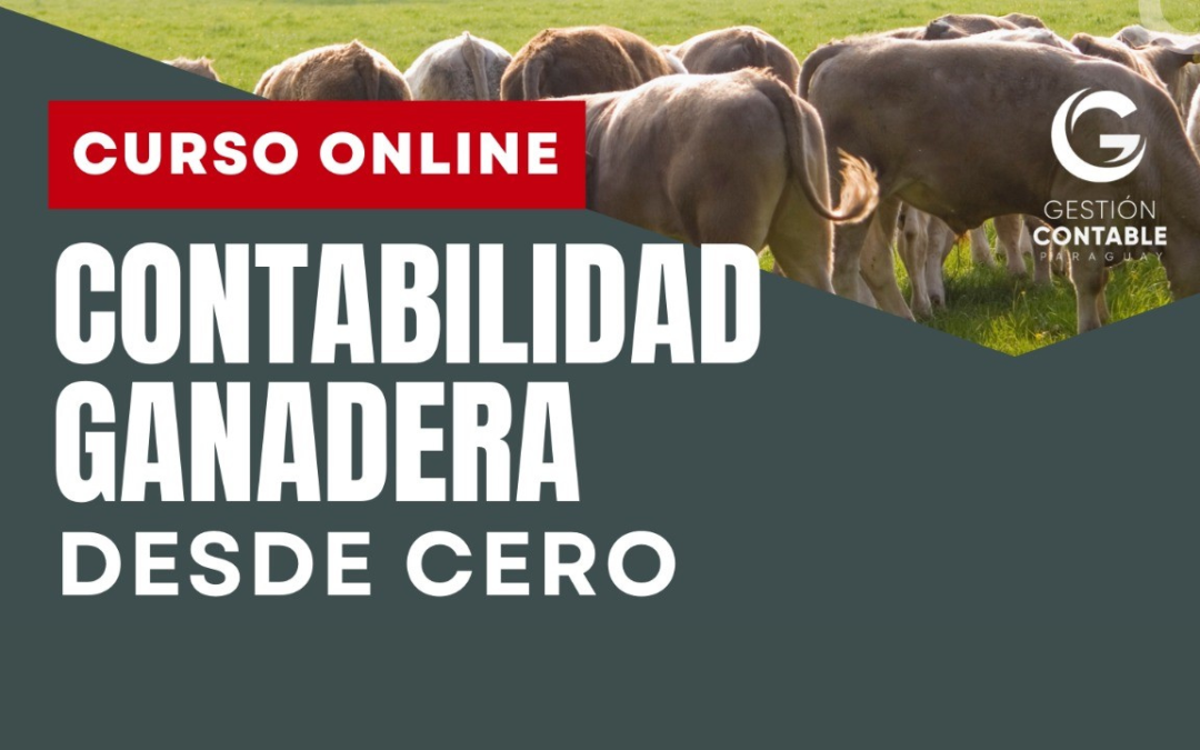 CURSO CONTABILIDAD GANADERA (8HS DE ESTUDIO)