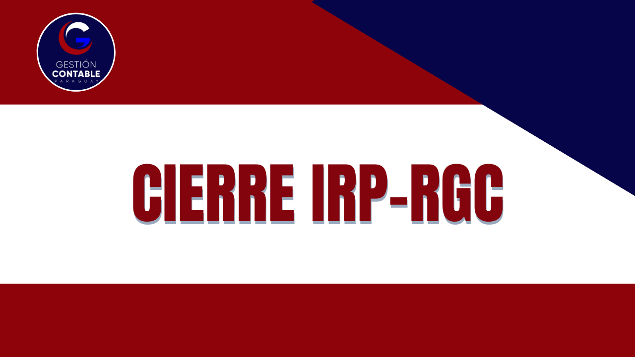 CURSO CIERRE DEL EJERCICIO IRP-RGC (4 HS DE ESTUDIO)