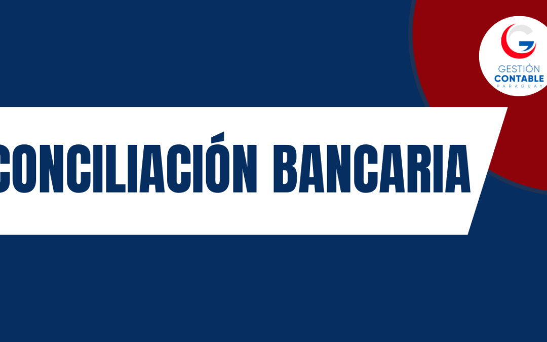 CURSO CONCILIACIÓN BANCARIA (6 HS DE ESTUDIO)