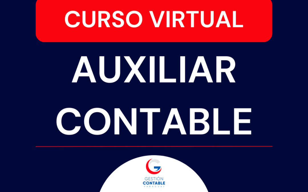 CURSO AUXILIAR CONTABLE (6 HS DE ESTUDIO)