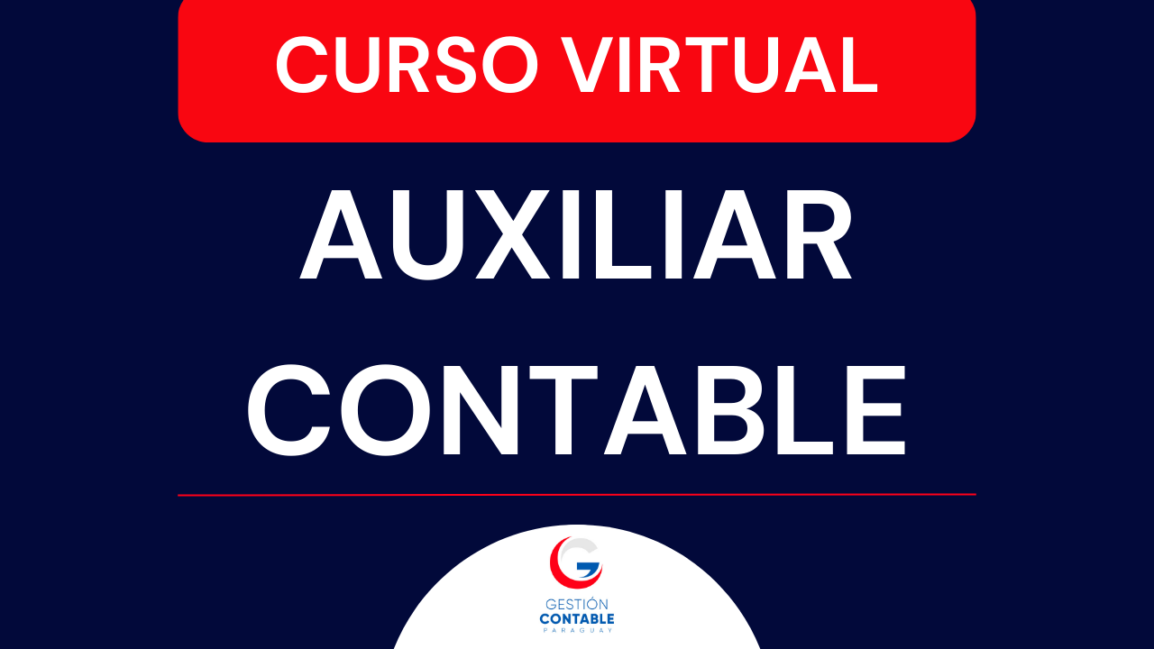 CURSO AUXILIAR CONTABLE (6 HS DE ESTUDIO)