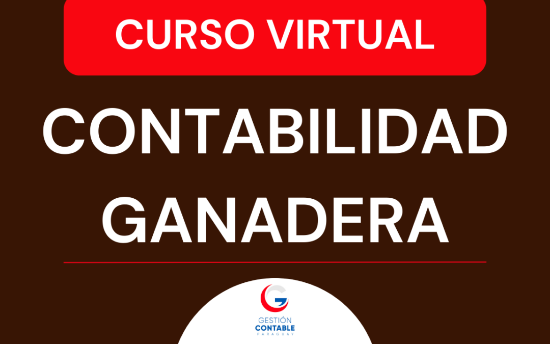 CURSO CONTABILIDAD GANADERA (6 HS DE ESTUDIO)