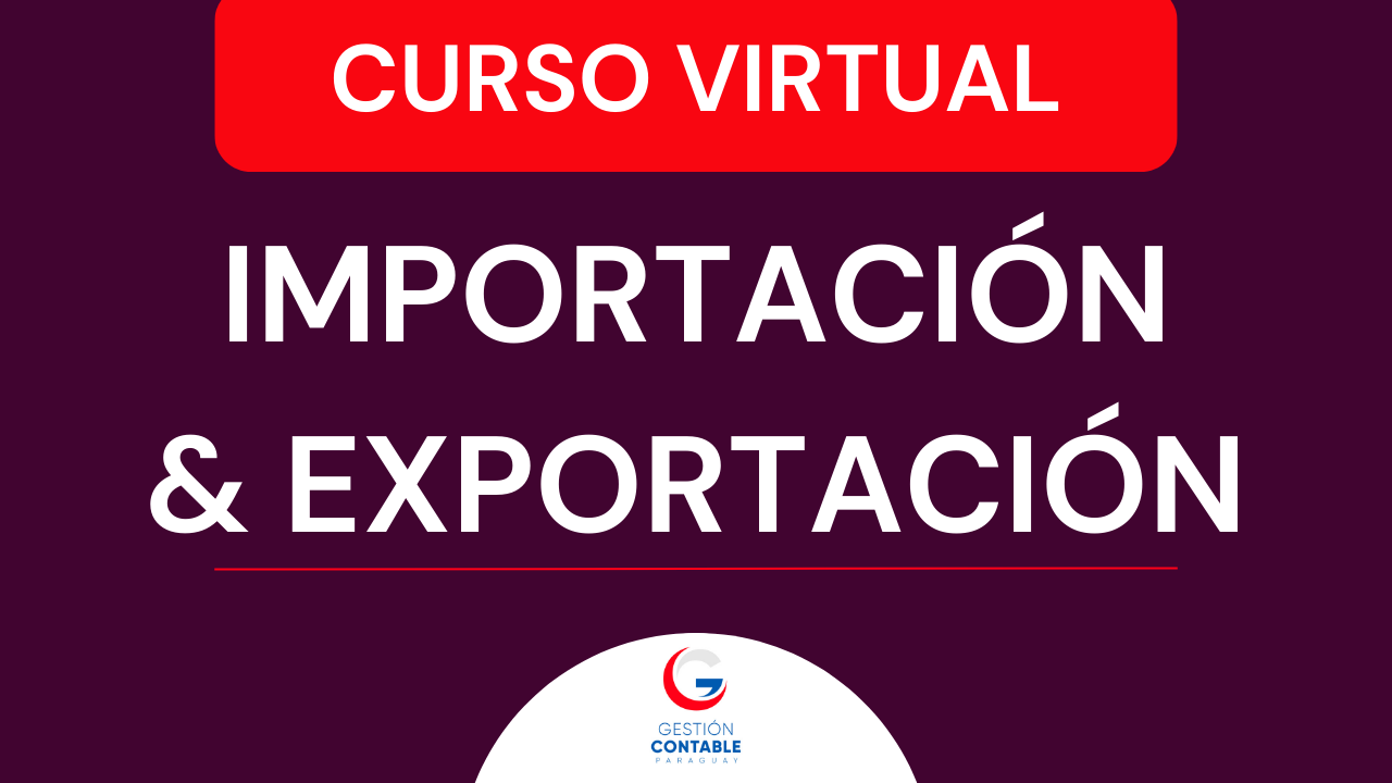 CURSO IMPORTACIÓN Y EXPORTACIÓN (6 HS DE ESTUDIO)