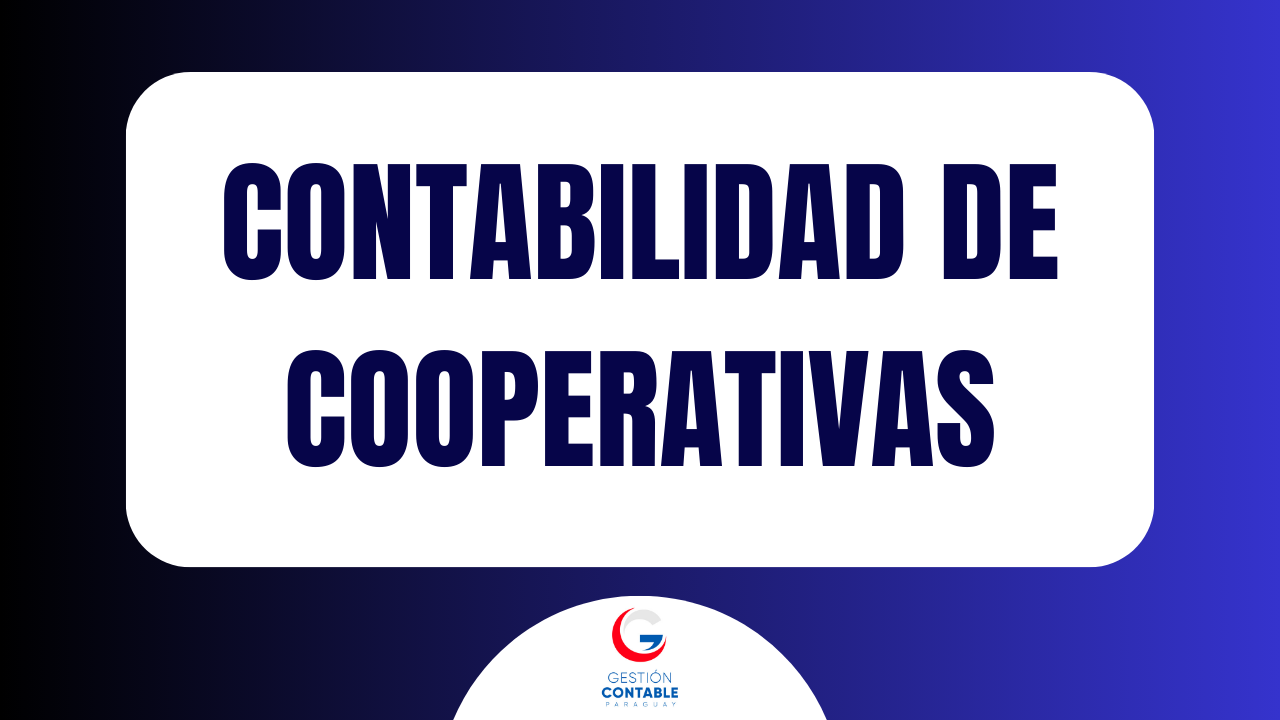 CURSO CONTABILIDAD PARA COOPERATIVAS (8 HS DE ESTUDIO)