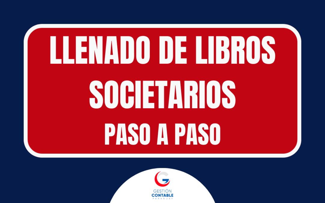 CURSO LLENADO DE LIBROS SOCIETARIOS (8 HS DE ESTUDIO)