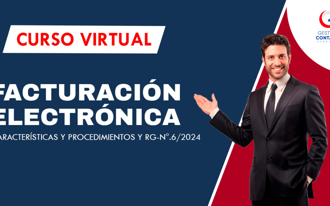 0524 FACTURACION ELECTRONICA RG Nro.6/2024 (4 HS DE ESTUDIO)