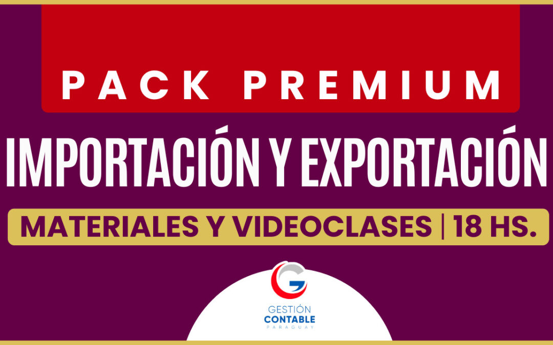 0624 PACK IMPORTACION Y EXPORTACION (3 CURSOS – 18 HS DE ESTUDIO)