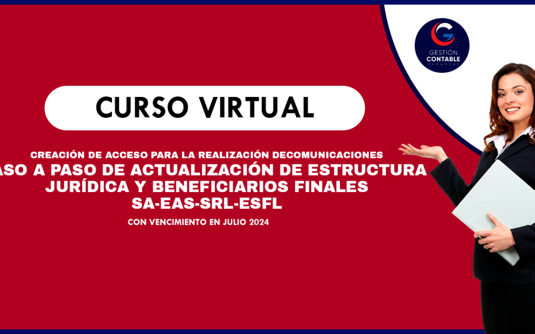 0624 ACTUALIZACION DE ESTRUCTURA JURIDICA Y BENEFICIARIOS FINALES (6 HS DE ESTUDIO)