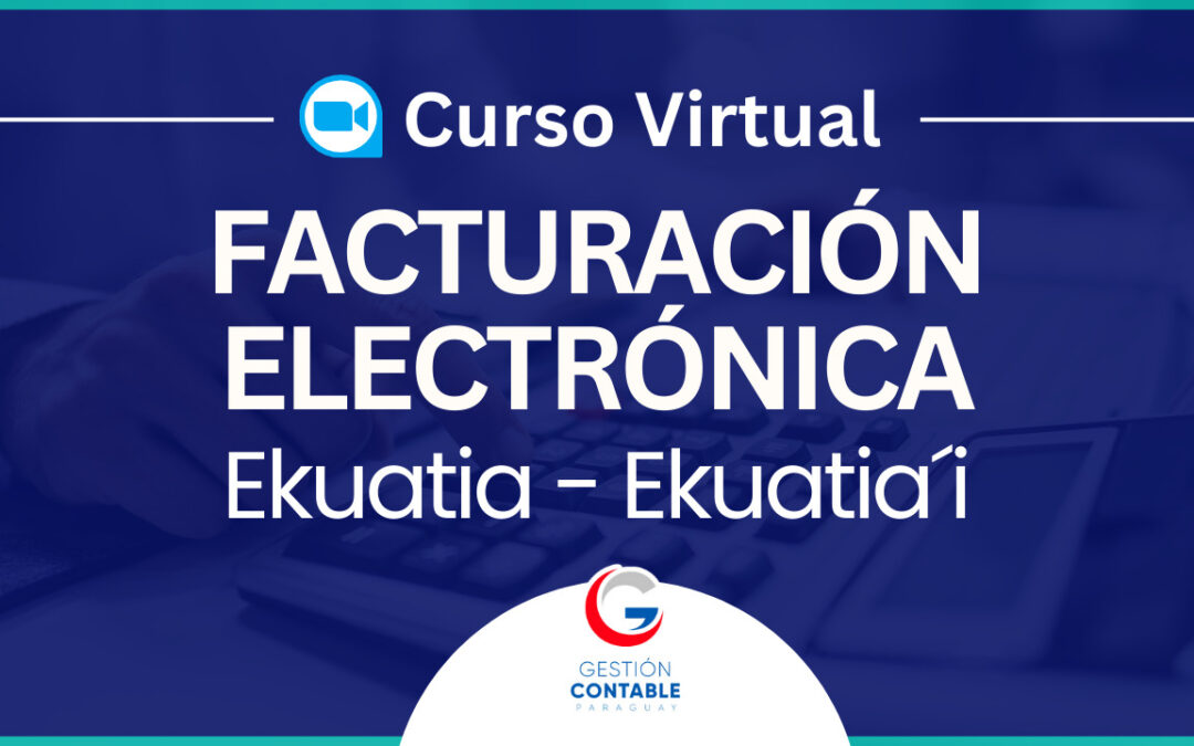 0824 FACTURACION ELECTRONICA EKUATIA-EKUATIA’I (6 HS DE ESTUDIO)