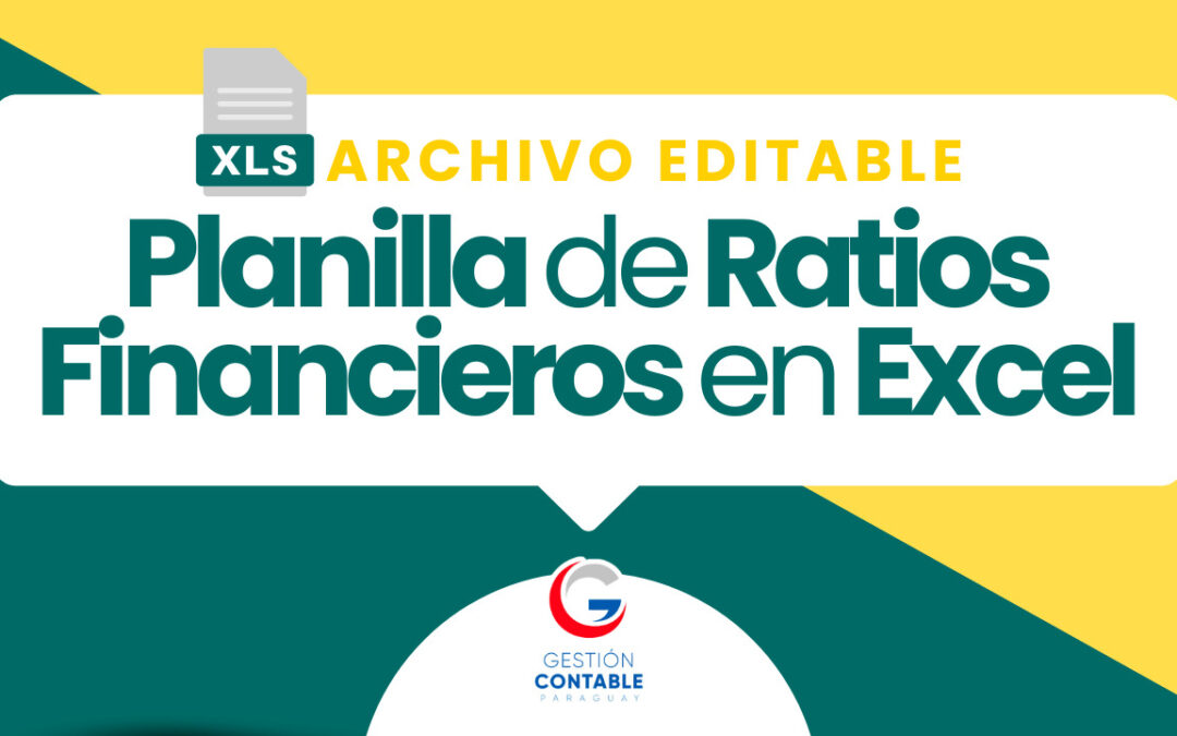 1124 PLANILLA RATIOS FINANCIEROS EN EXCEL + VIDEO TUTORIAL