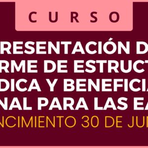 0625 INFORME EST. JURIDICA Y BENEF. FINAL-EAS (ÚNICA CLASE)