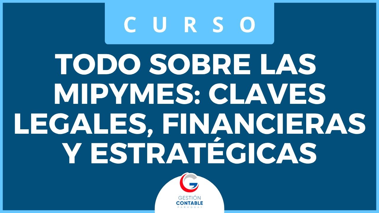 0625 TODO SOBRE LA MIPYMES (6 HS DE ESTUDIO)