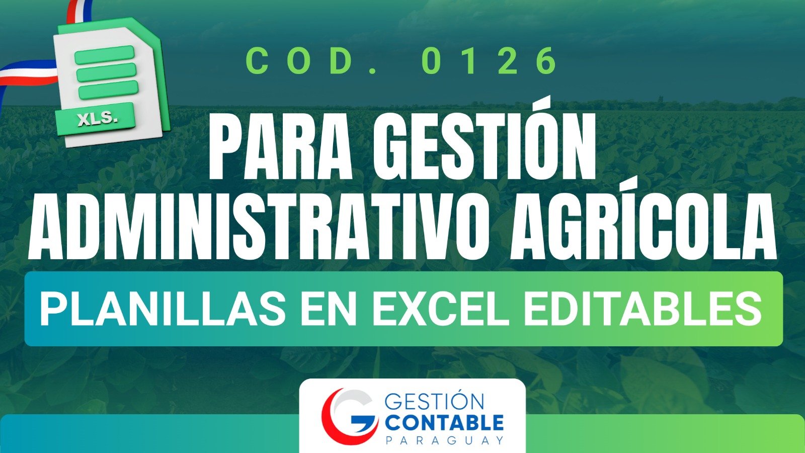 0126 PLANILLA GESTION ADMINISTRATIVO AGRICOLA (DESCARGABLE)