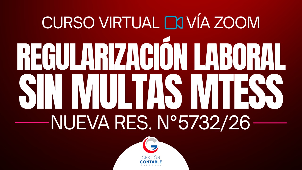 0526 REGULARIZACIÓN MTESS RG 5732/26 (ÚNICA CLASE)