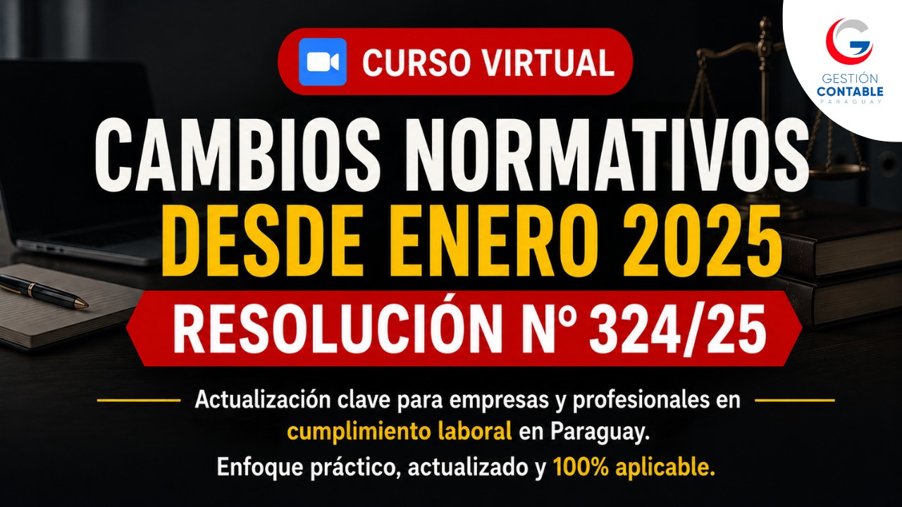 0626 CAMBIOS NORMATIVOS RG 324/25 (ÚNICA CLASE)