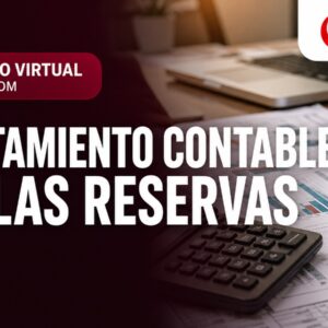 0626 TRATAMIENTO CONTABLE DE LAS RESERVAS (ΓNICA CLASE)